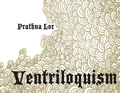 Ventriloquism