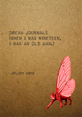 Dream Journals When I Was Nineteen I Was An Old Man