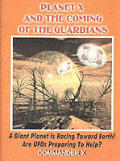 Planet X & The Coming Of The Guardians