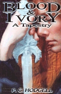 Blood & Ivory A Tapestry A Collection Of