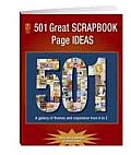 501 Great Scrapbook Page Ideas A Gallery of Themes & Inspirations from A to Z