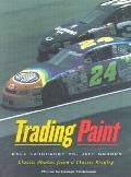 Trading Paint Dale Earnhardt Vs Jeff Gordon Classic Photos from a Classic Rivalry