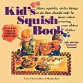 Kids Squish Book Slimy Squishy Sticky Things to Do That Should Only Be Done When Wearing Your Oldest Clothes