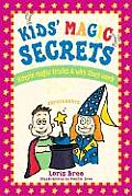 Kids Magic Secrets Simple Magic Tricks & Why They Work