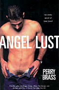 Angel Lust An Erotic Novel Of Time Travel