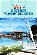 Best of the British Virgin Islands An Indispensable Guide for Anyone Visiting Tortola Virgin Gorda Jost Van Dyke Anegada Cooper Guana & A