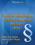 Wrightslaw: Special Education Legal Developments and Cases 2016