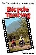 Bicycle Touring The New Complete Book on Touring by Bike