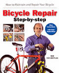 Bicycle Repair Step By Step How To Maintain & Repair Your Bicycle
