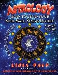 ASTROLOGY - How to find your Soul-Mate, Stars and Destiny - Sagittarius: November 22 - December 20