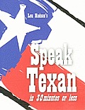 Speak Texan In 30 Minutes Or Less