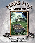 Mars Hill: A Living Legacy