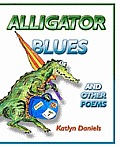 Alligator Blues: And Other Poems