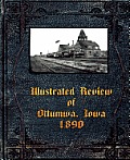 Illustrated Review of Ottumwa, Iowa 1890