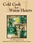 Cold Cash for Warm Hearts: 101 Best Social Marketing Initiatives: 101 Best Social Marketing Initiatives
