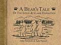 Bears Tale of the Lewis & Clark Expedition