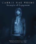Carrie Mae Weems Strategies of Engagement