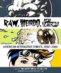 Raw Weirdo & Beyond American Alternative Comics 19802000