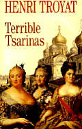 Terrible Tsarinas Five Russian Women I