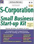 S-Corporation: Small Business Start-Up Kit (S-Corporation: Small Business Start-Up Kit)