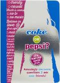 Coke or Pepsi 2nd Edition The Book That Started It All