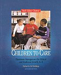 Teaching Children To Care Revised Edition