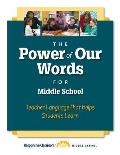 The Power of Our Words: Middle School
