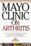 Mayo Clinic On Arthritis Brings You Th