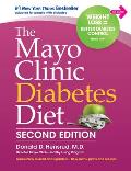 Mayo Clinic Diabetes Diet 2nd Edition Revised & Updated