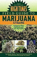 Official High Times Field Guide to Marijuana Strains
