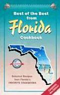 Best of the Best from Florida Cookbook: Selected Recipes from Florida's Favorite Cookbooks