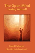 The Open Mind: Loving Your Self