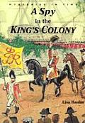 Spy In The Kings Colony