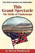 This Grand Spectacle: The Battle of Chattanooga