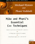 Mike and Phani's Essential C++ Techniques [With CDROM]