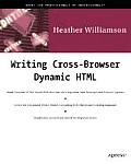 Writing Cross-Browser Dynamic HTML [With CDROM]