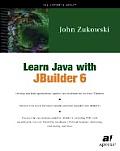 Learn Java with JBuilder 6 [With CDROM]