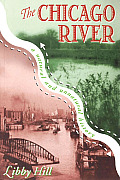 Chicago River A Natural & Unnatural History
