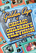 Golden Age of Chicago Childrens Television