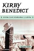 Kirby Benedict: Frontier Federal Judge