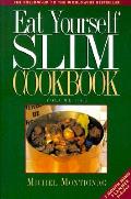 Eat Yourself Slim Cookbook Volume 1