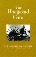 Bhagavad Gita According To Gandhi