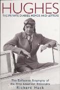 Hughes The Private Diaries Memos & Letters