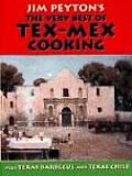 Jim Peytons The Very Best of Tex Mex Cooking Plus Texas Barbecue & Texas Chile