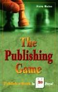 Publishing Game Publish a Book in 30 Days