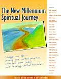 New Millennium Spiritual Journey Change Your Life with Inspiring Stories Meditations Self Tests & Exercises