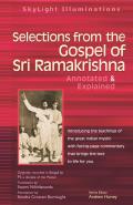 Selections from the Gospel of Sri Ramakrishna Annotated & Explained