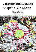 Creating And Planting Alpine Gardens