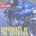 Superbikes Of The Seventies