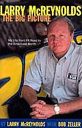 Larry McReynolds My Life from Pit Road to the Broadcast Booth